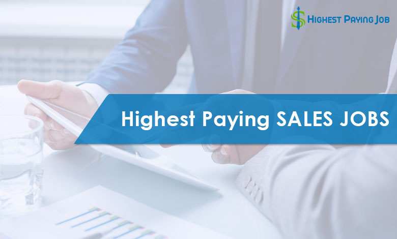 5 Highest Paying Sales Jobs